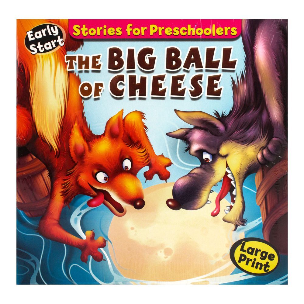 Stories For Preschoolers: The Big Ball Of Cheese Book - Main Image