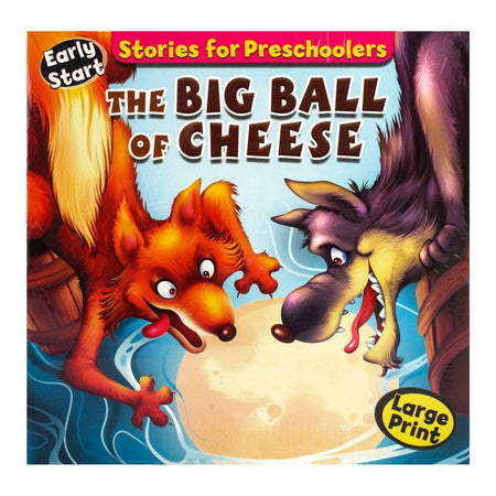 Stories For Preschoolers: The Big Ball Of Cheese Book - Main Image