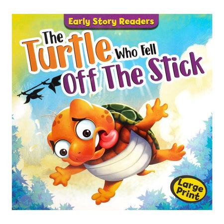 Early Start Preschool Readers: The Turtle Who Fell Off The Stick Book - Main Image
