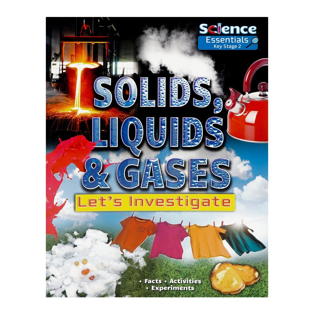 Ruby Tuesday Books Science Essentials Key Stage 2 Solids Liquids & Gases Let's Book - Main Image