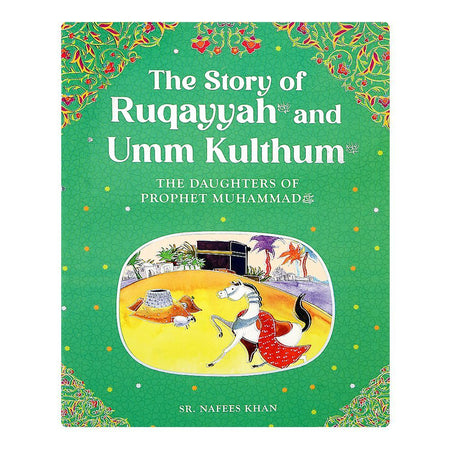 Good Word The Daughters Of Prophet Muhammad (SAW) The Story Of Ruqayyah & Umm Kulthum (R.A) Book - Image 2