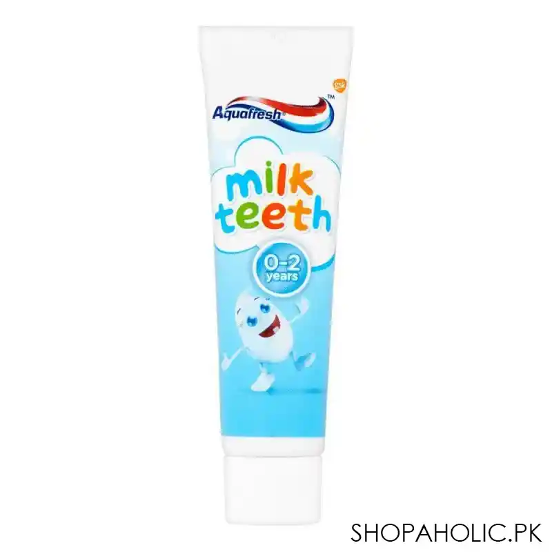 Buy Aquafresh Milk Teeth Toothpaste, 0-2 Years, 50ml – Shopaholic.pk