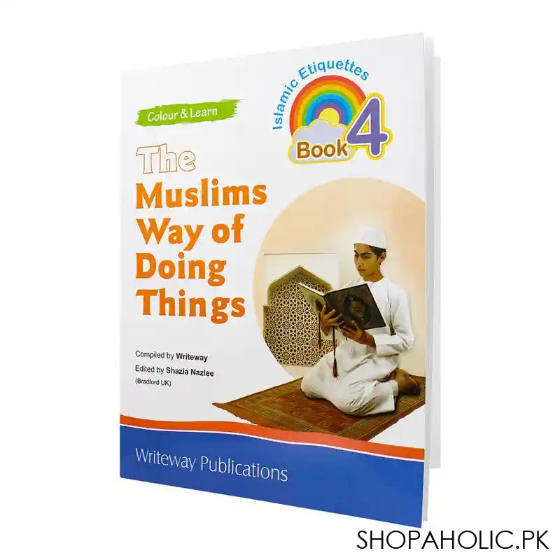 Colour & Learn The Muslims Way Of Doing Things Book -4 - Main Image