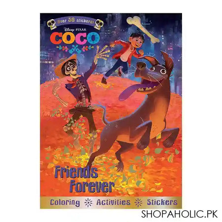Disney Pixar Coco Friends Forever: Coloring Activities, Book - Main Image