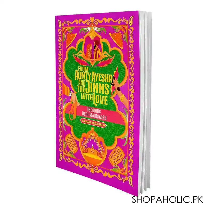 From Aunty Ayesha And The Jinns With Love Book: Decoding Desi Marriages - Image 3